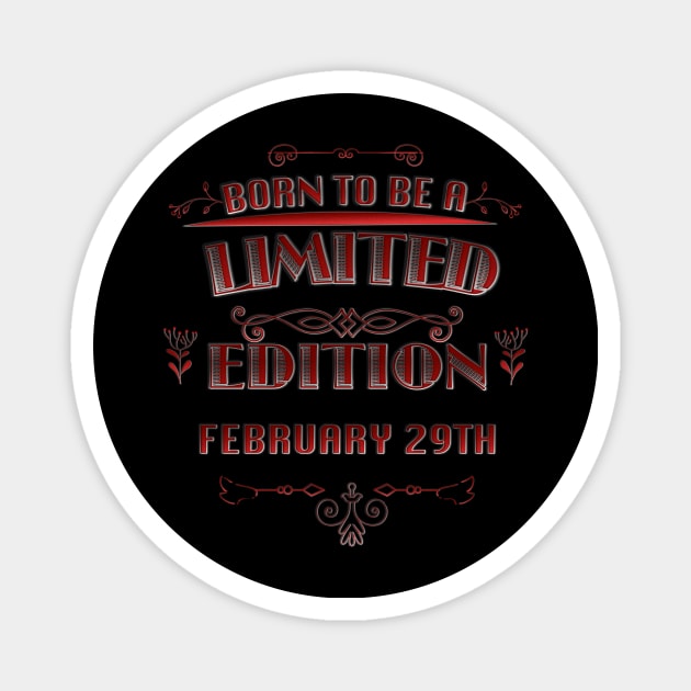 A Limited Edition Is Born Magnet by Tpixx